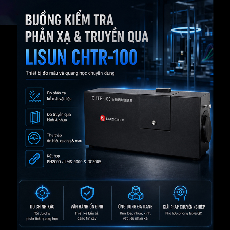 Buồng Kiểm Tra Khúc Xạ Và Truyền Động Lisun CHTR-100 11 buong kiem tra khuc xa va truyen dong lisun chtr 101