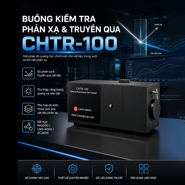 Buồng Kiểm Tra Khúc Xạ Và Truyền Động Lisun CHTR-100 5 Buồng Kiểm Tra Khúc Xạ Và Truyền Động Lisun CHTR-100 - Ảnh 3